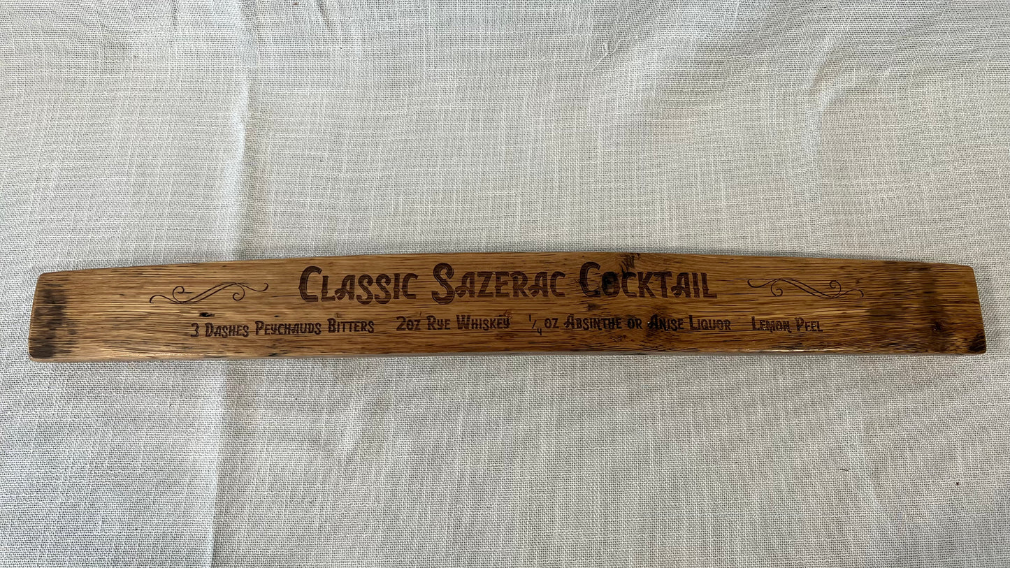 Decorative Barrel Stave with Cocktail Recipe / Sazerac, Old Fashioned, Improved Whiskey Cocktail